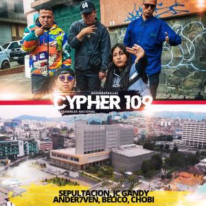 BoomBapKillaz的專輯Cypher 109 (feat. Sepultacion, Jc Gandy, Ander7ven, Belico & Chobi) [Explicit]