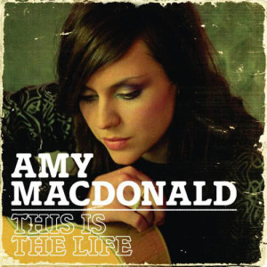 ดาวน์โหลดและฟังเพลง This Is The Life พร้อมเนื้อเพลงจาก Amy MacDonald
