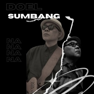 Album Na na na Na oleh Doel Sumbang