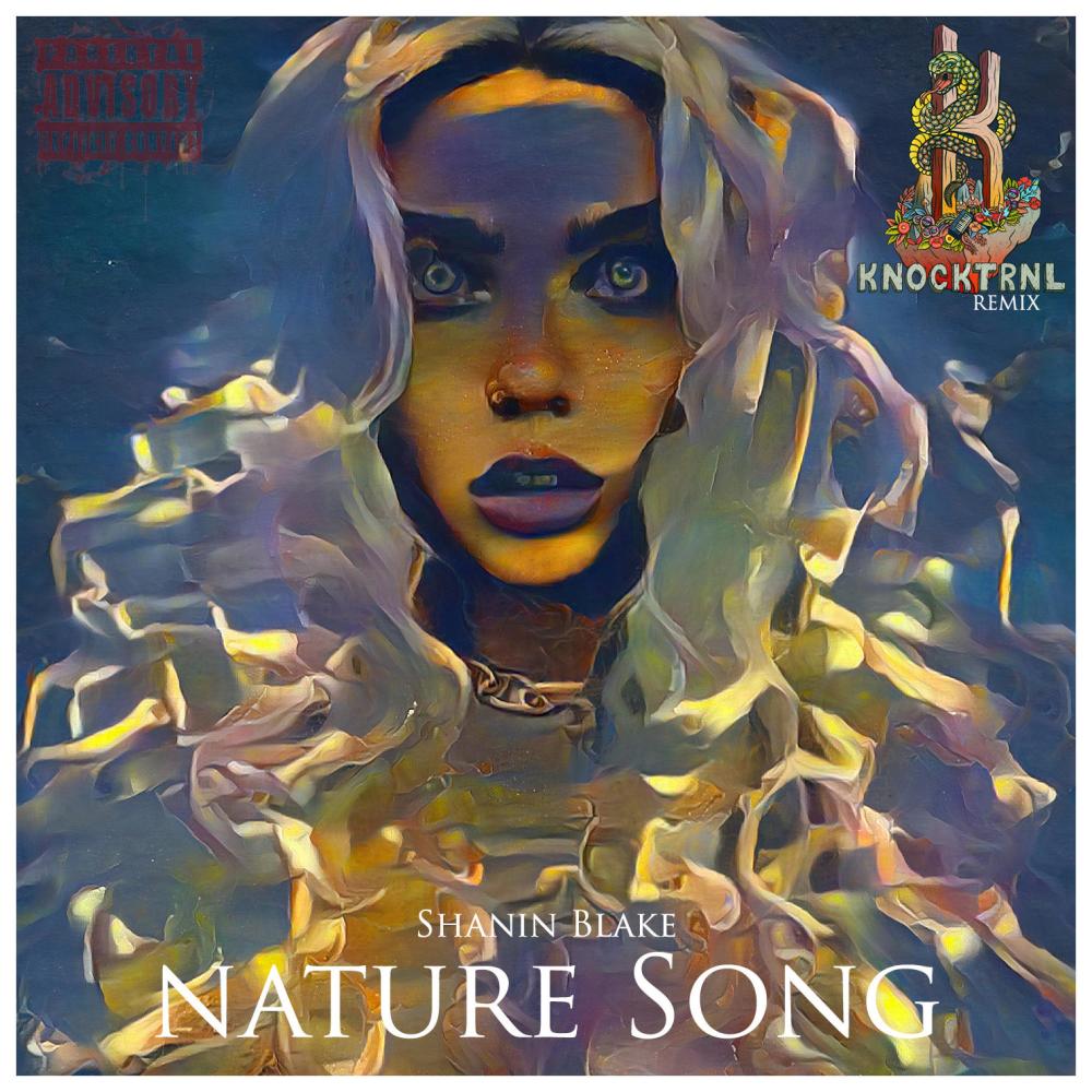 nature Song (feat. Shanin Blake) (Explicit)