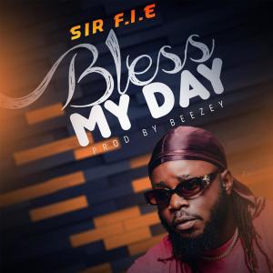 Album Bless My Day from Sir F.I.E