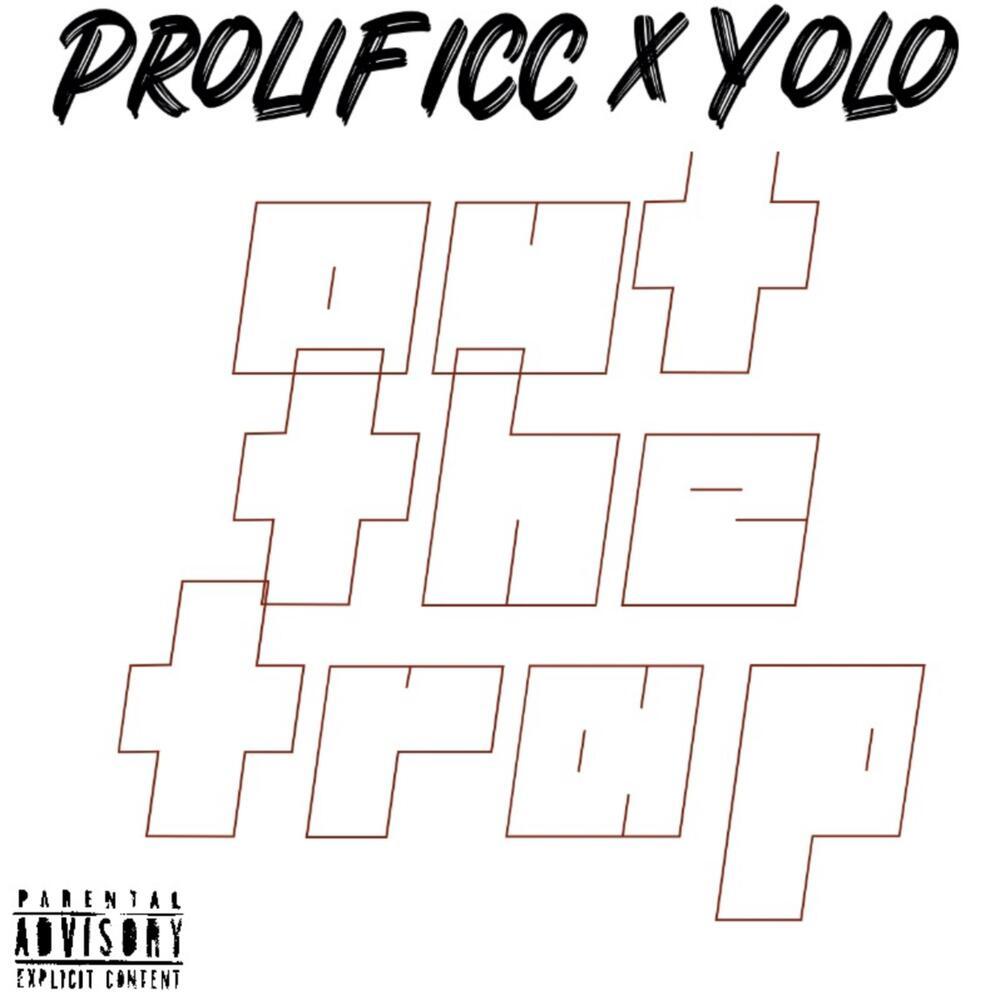 Out The Trap (Explicit)