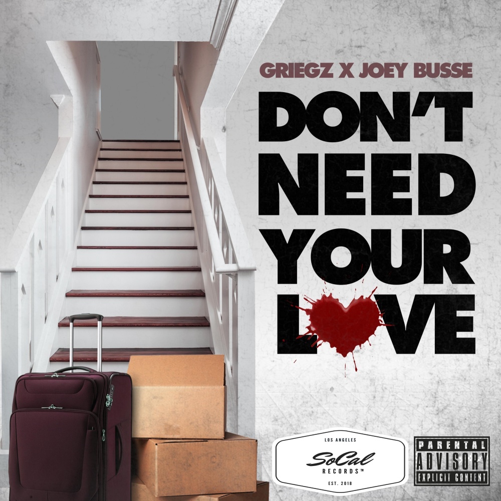Don't Need Your Love (Explicit)