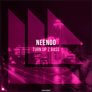 Listen to Turn Up Z Bass (Extended Mix) song with lyrics from NEENOO