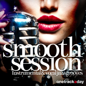 Album Smooth Session (Instrumental & Vocal Jazz Grooves) from Giacomo Bondi
