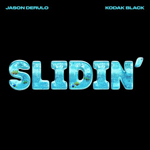 อัลบัม Slidin' (feat. Kodak Black) ศิลปิน Jason Derulo