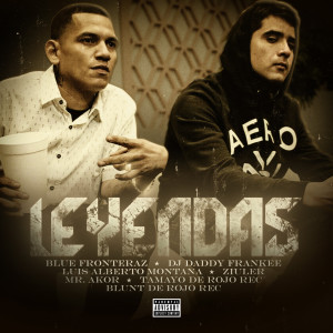 Album Leyendas (Explicit) oleh Blue Fronteraz