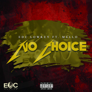 อัลบัม No Choice (Explicit) ศิลปิน EDC Lowkey