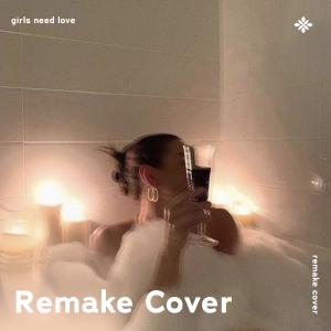 Album Girls Need Love - Remake Cover from renewwed