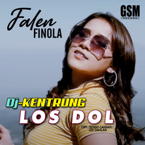 收聽Falen Finola的DJ Kentrung Los Dol歌詞歌曲