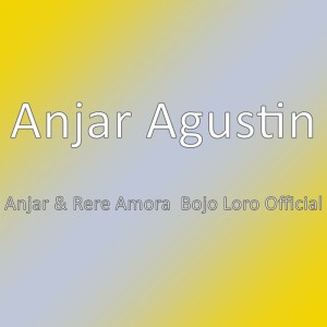 Listen to Anjar & Rere Amora  Bojo Loro Official song with lyrics from Anjar Agustin