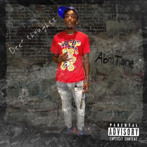 AbmTone的專輯Deep Thoughts (Explicit)
