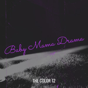 Album Baby Mama Drama oleh The Color 12