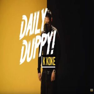 Listen to Daily Duppy (Explicit) song with lyrics from K Koke