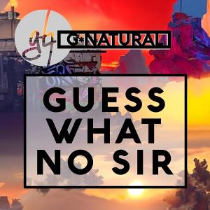 Guess What No Sir (feat. Oracle, J-MAC & Sir-1) [Radio Edit]