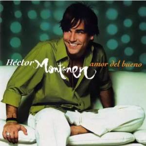 อัลบัม Amor del bueno ศิลปิน Hector Montaner