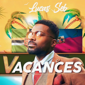Listen to Vacances (Explicit) song with lyrics from Lucas Seb
