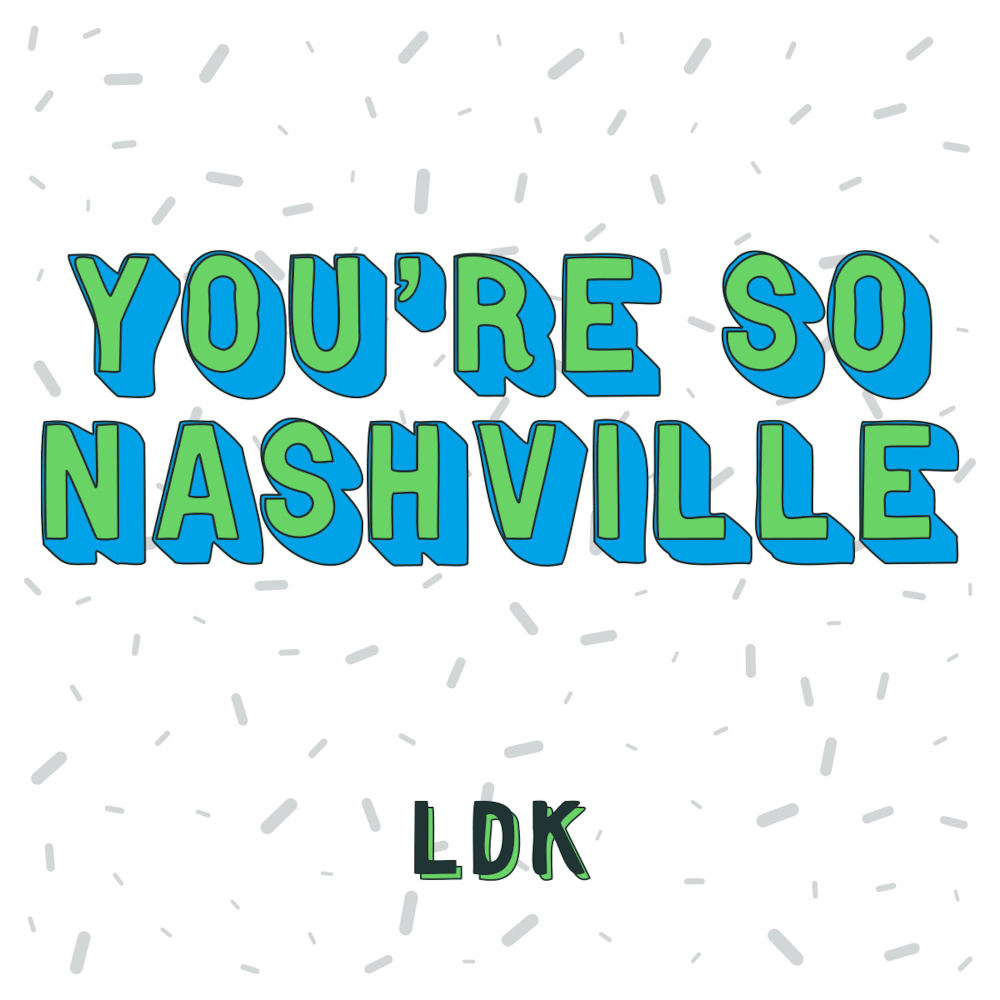 You're So Nashville
