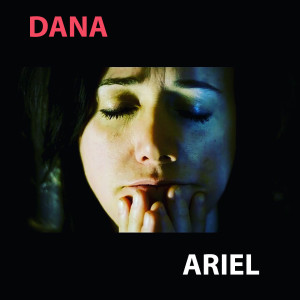 Listen to Ariel song with lyrics from Dana