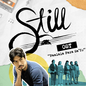 收聽Christian Bautista的Paalala Para Sa'yo (Music from the Original TV Series 'Still')歌詞歌曲