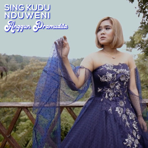 收听Anggun Pramudita的Sing Kudu Nduweni歌词歌曲