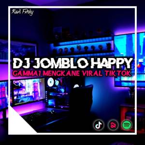 收聽Ravi remix的DJ JOMBLO HAPPY GAMMA1 MENGKANE歌詞歌曲