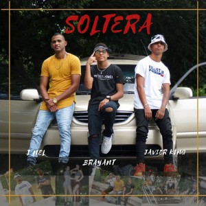 Listen to Soltera song with lyrics from BRAYÁNT