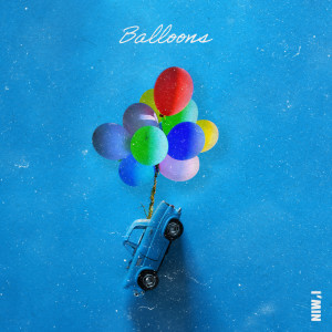 Listen to Balloons song with lyrics from I'MIN