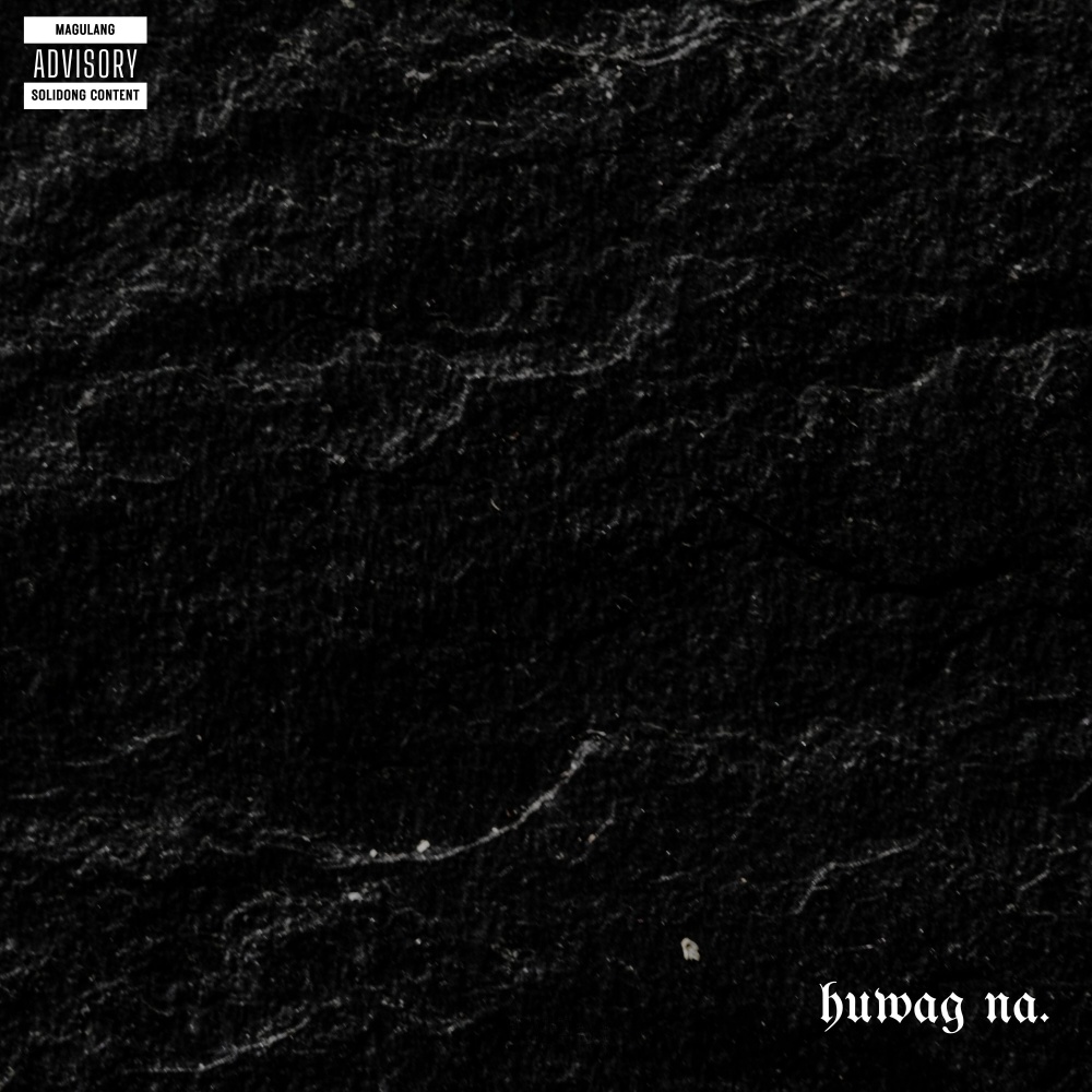 Huwag Na.