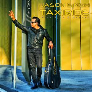Album Jason Singh Plays Taxiride (Hits, Bits & Beyond) from Jason Singh