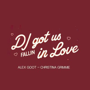 Alex Goot的專輯DJ Got Us Fallin' In Love