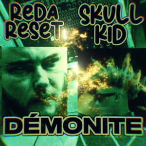 Listen to Démonite (Explicit) song with lyrics from REDA RESET