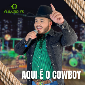 Gui Marques的专辑Aqui É o Cowboy