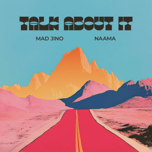 MAD JINO的專輯Talk About It