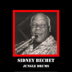收聽Sidney Bechet的Jungle Drums歌詞歌曲