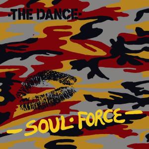 The Dance的專輯Soul Force