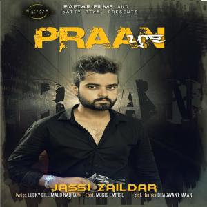 Listen to Praan song with lyrics from Jassi Zaildar