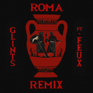 Glints的專輯Roma (Remix)