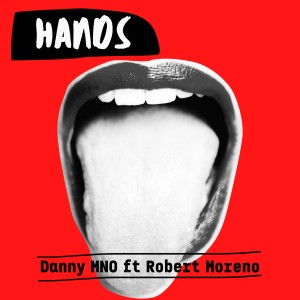 收聽Danny MNO的Hands歌詞歌曲