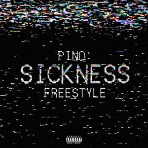 Sickness (Freestyle) (Explicit)