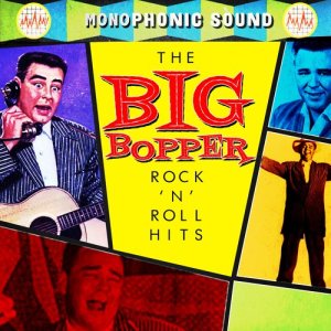 Big Bopper的專輯Rock 'N Roll Hits