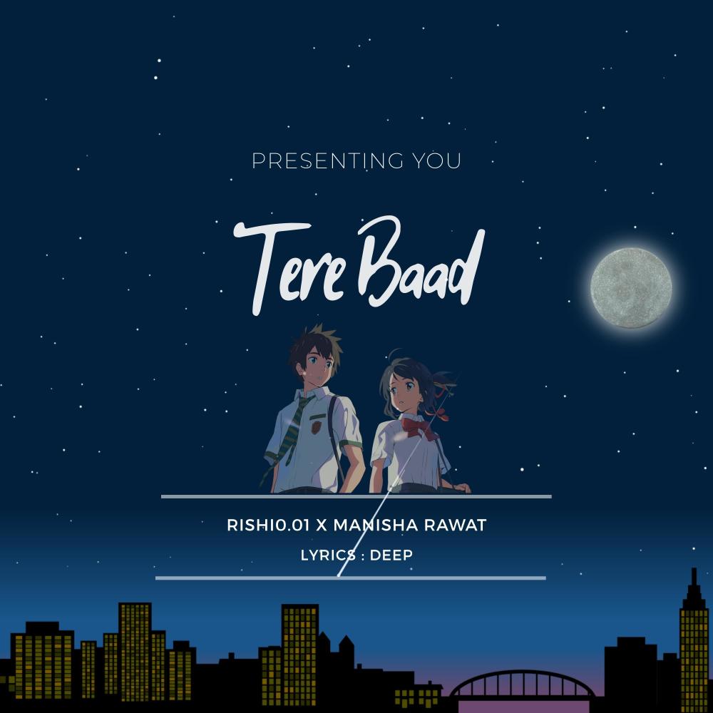 Tere Baad(feat. Manisha Rawat & Deep)