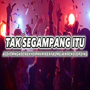 Dengarkan Tak Segampang Itu lagu dari Aldi Tamangunde dengan lirik