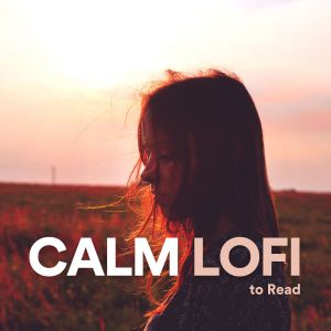 Album Calm Lofi to Read from Natural Symphony