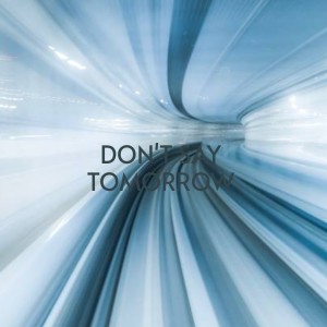 收聽The Prisonaires的Don't Say Tomorrow歌詞歌曲