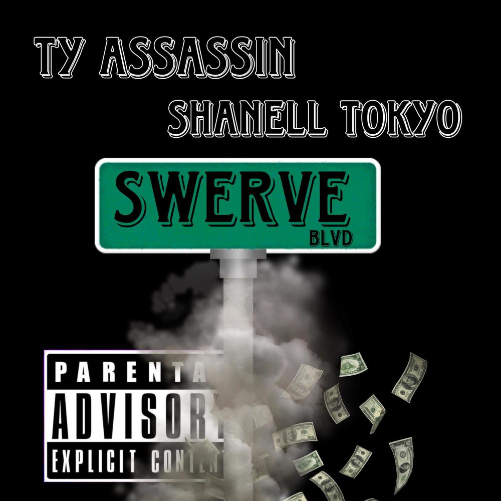 Swerve (feat. Shanell Tokyo) (Explicit)