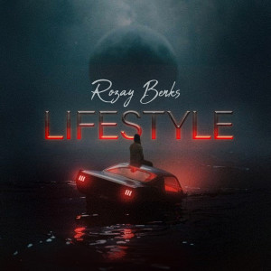 Album Lifestyle (Explicit) from Rozay Benks
