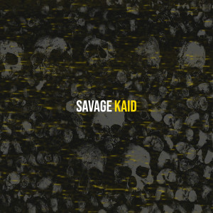 Album Savage (Explicit) from KAID