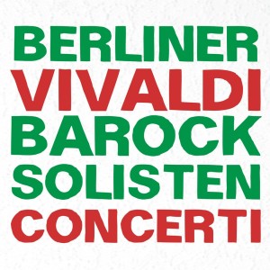 Rainer Kussmaul的專輯Vivaldi: Concerti
