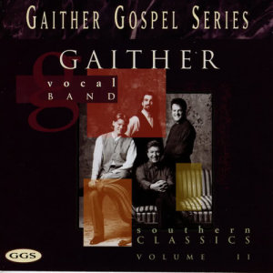 ดาวน์โหลดและฟังเพลง Count On Me (Southern Classics Vol. 2) พร้อมเนื้อเพลงจาก Gaither Vocal Band